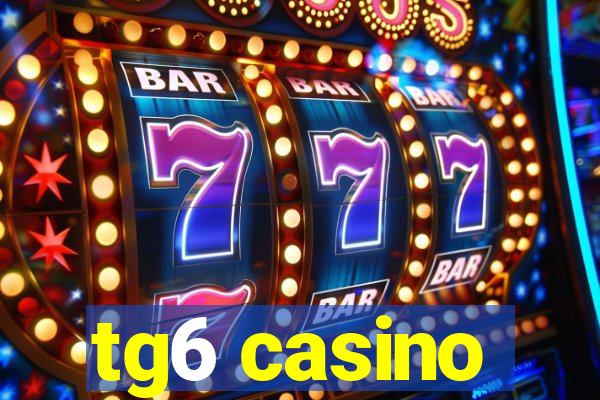 tg6 casino