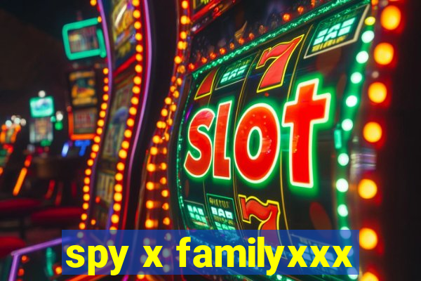 spy x familyxxx