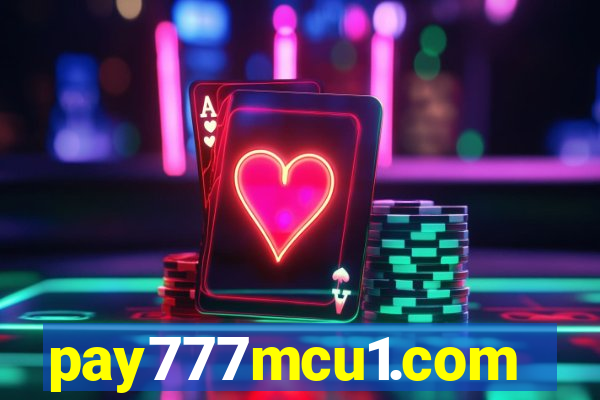 pay777mcu1.com