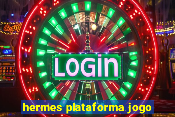 hermes plataforma jogo