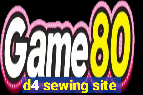 d4 sewing site