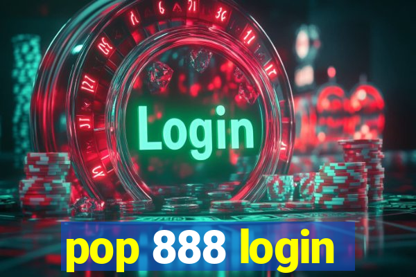 pop 888 login