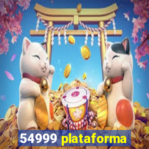 54999 plataforma