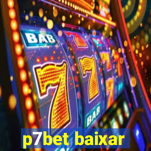 p7bet baixar