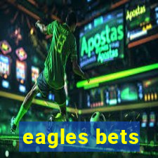 eagles bets