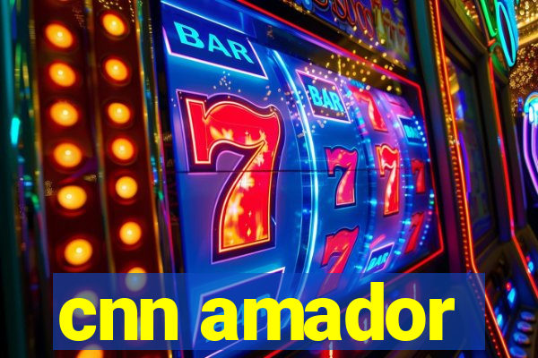 cnn amador