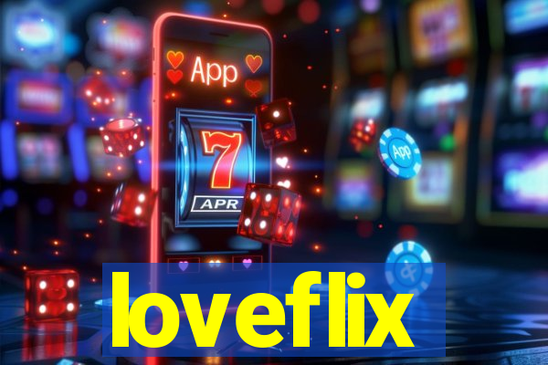 loveflix