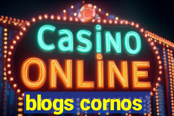 blogs cornos