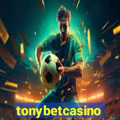 tonybetcasino