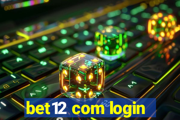 bet12 com login