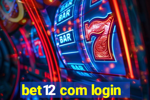 bet12 com login