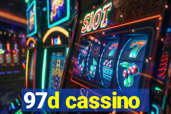 97d cassino