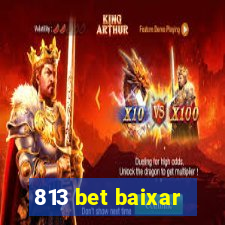 813 bet baixar