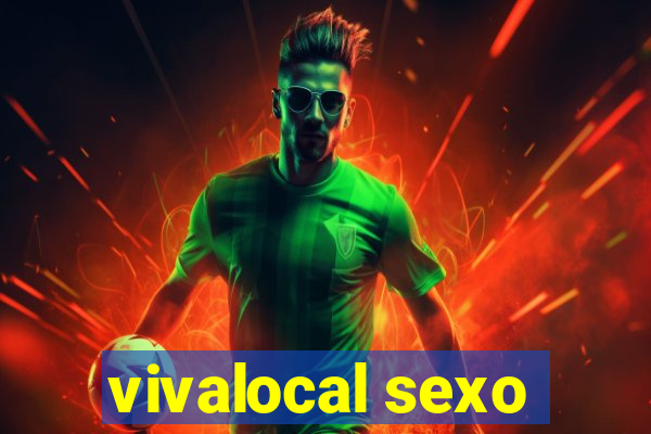 vivalocal sexo