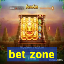 bet zone