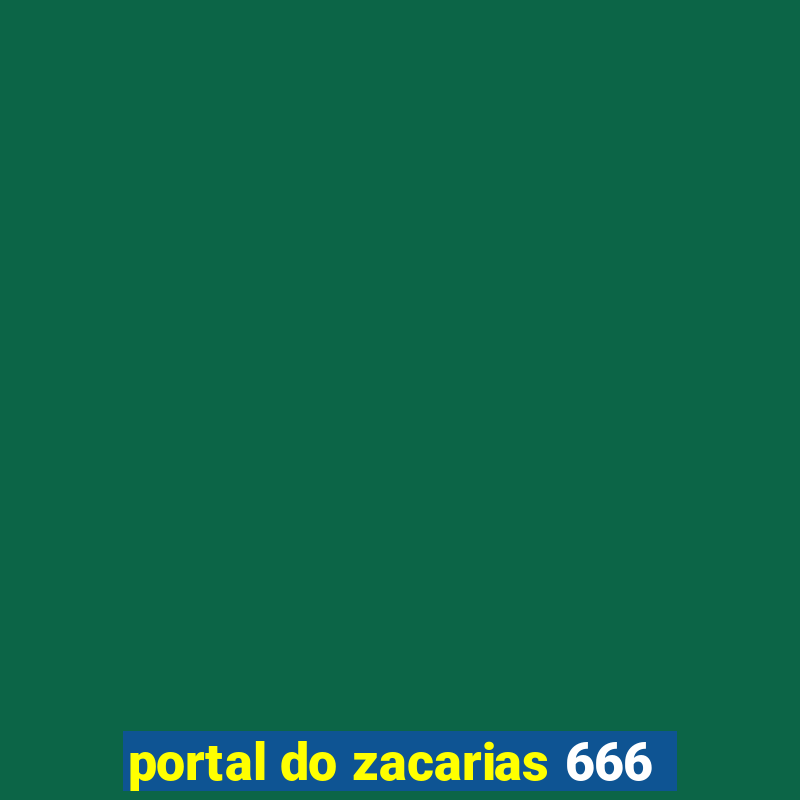 portal do zacarias 666