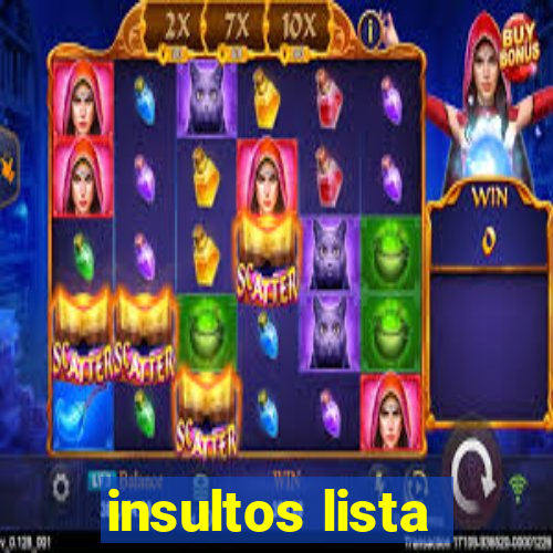 insultos lista