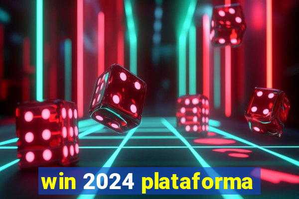 win 2024 plataforma