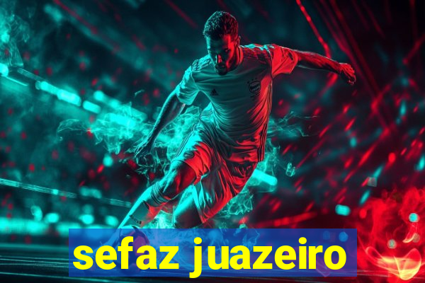 sefaz juazeiro