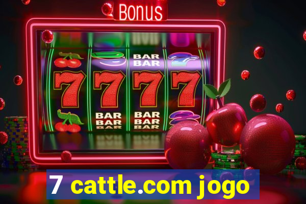 7 cattle.com jogo