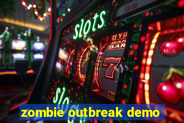 zombie outbreak demo