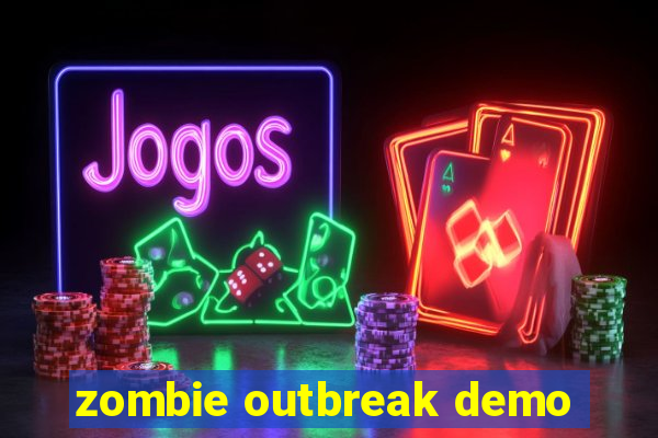 zombie outbreak demo