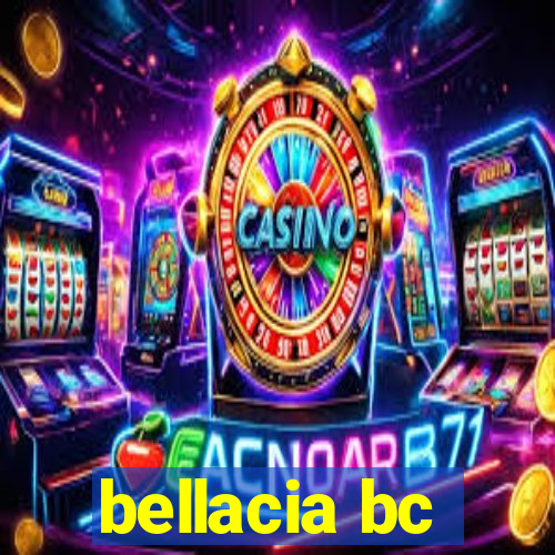 bellacia bc