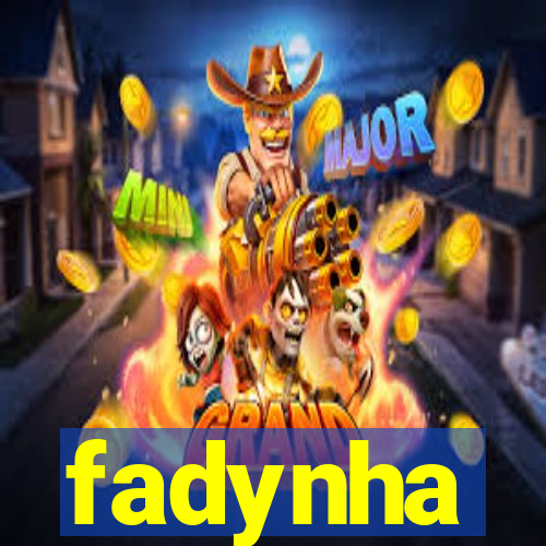 fadynha