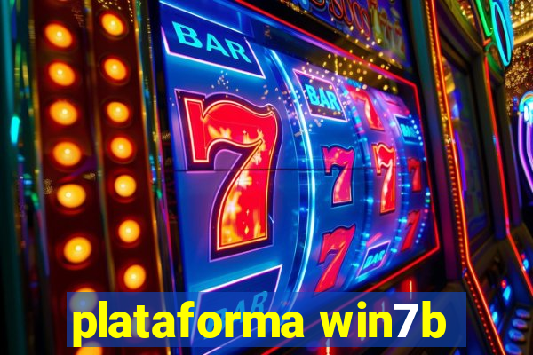 plataforma win7b