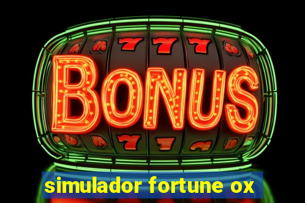 simulador fortune ox