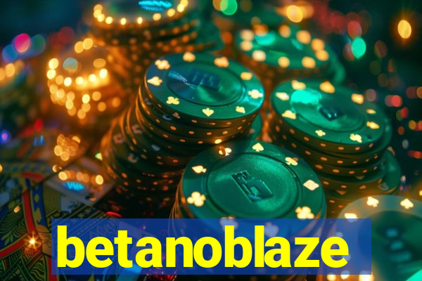 betanoblaze