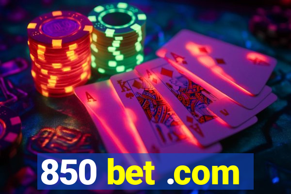 850 bet .com