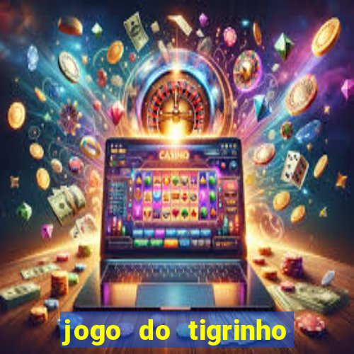 jogo do tigrinho pagando agora