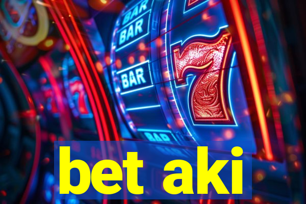 bet aki