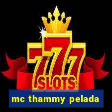 mc thammy pelada