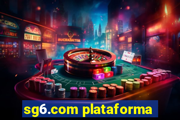 sg6.com plataforma