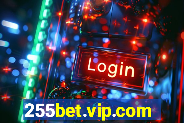 255bet.vip.com