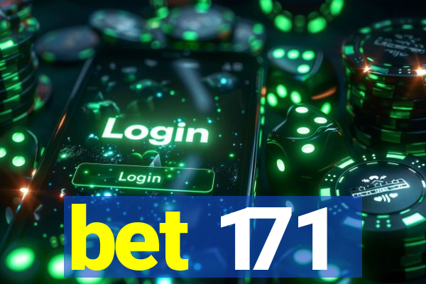 bet 171