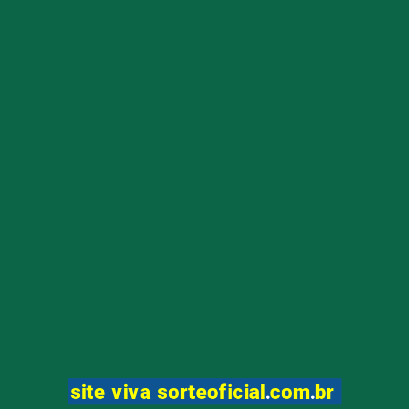 site viva sorteoficial.com.br