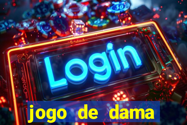 jogo de dama valendo dinheiro