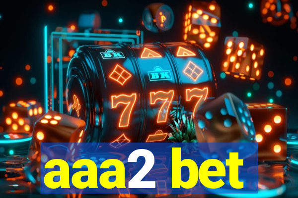 aaa2 bet