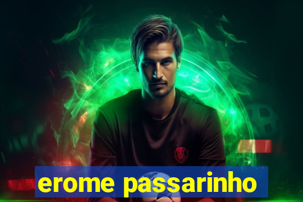 erome passarinho