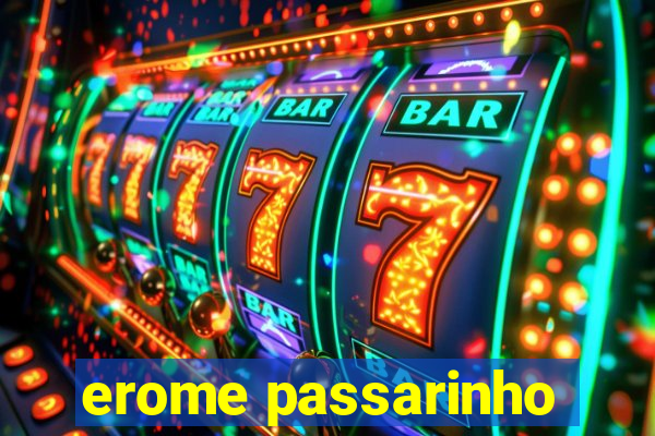 erome passarinho