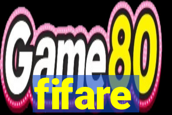 fifare