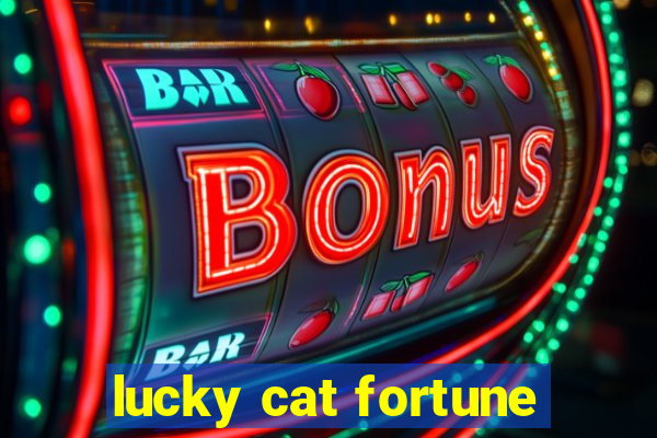 lucky cat fortune