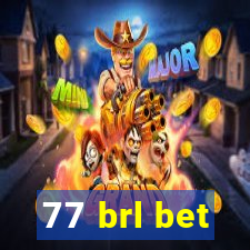 77 brl bet