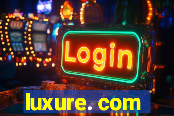 luxure. com