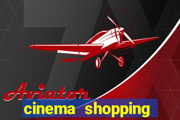 cinema shopping conquista sul