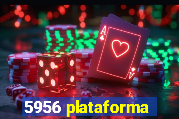 5956 plataforma