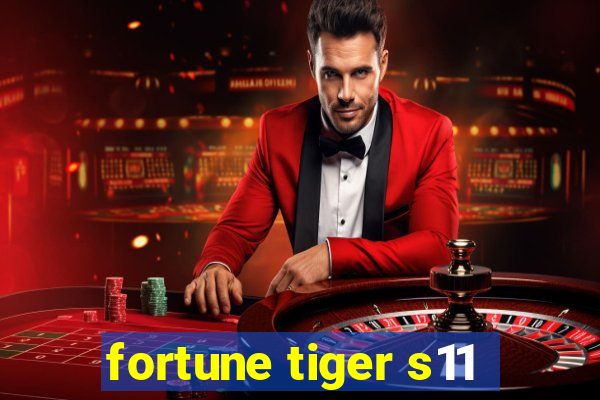 fortune tiger s11